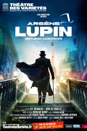 Affiche du spectacle : Arsène Lupin, gentleman illusionniste