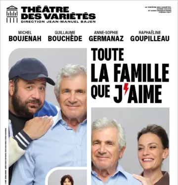 Affiche du spectacle : Toute la famille que j&rsquo;aime